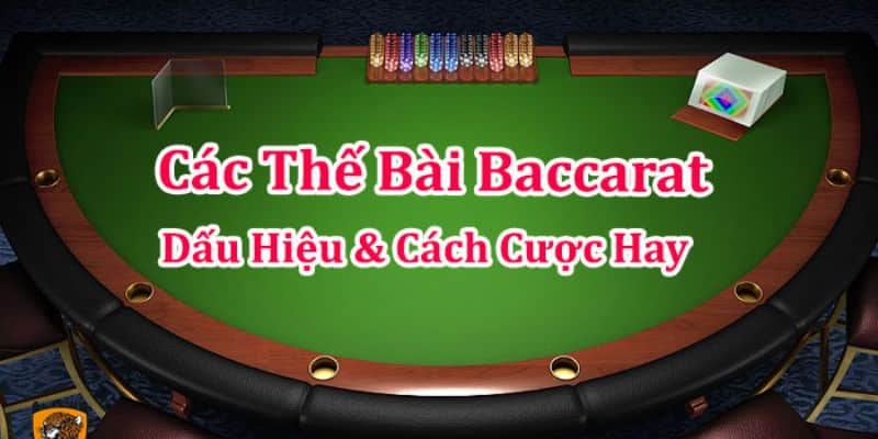 Thuật ngữ và dấu hiệu trong các thế bài baccarat